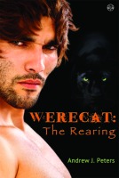 Werecat: The Rearing (Werecat #1) - Andrew J Peters