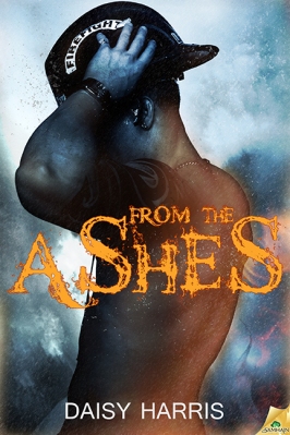 From the Ashes (Fire and Rain #1) - Daisy Harris